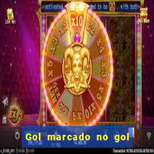 Gol marcado no gol marcado betano